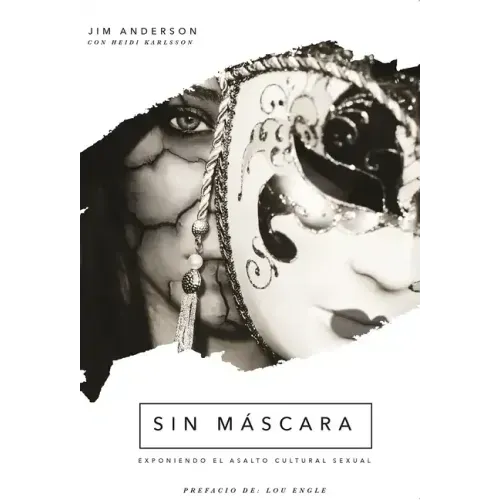 Sin Máscara: Exponiendo El Asalto Cultural Sexual