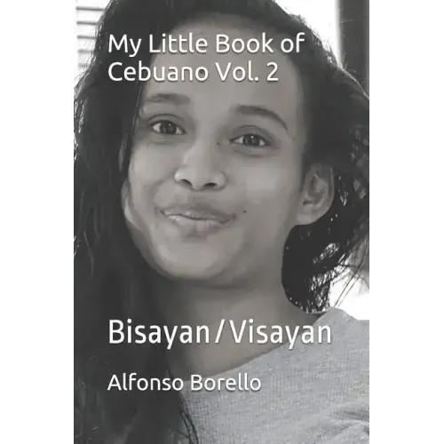 My Little Book of Cebuano Vol. 2: Bisayan/Visayan