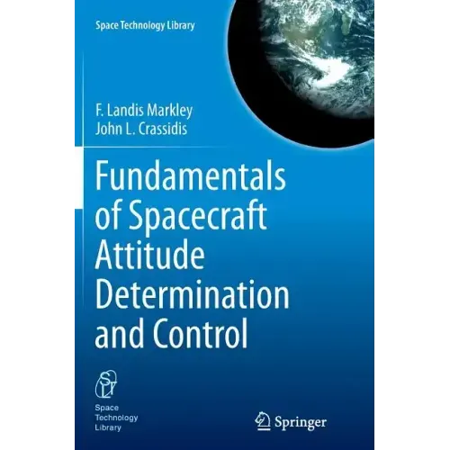 Fundamentals of Spacecraft Attitude Determination and Control