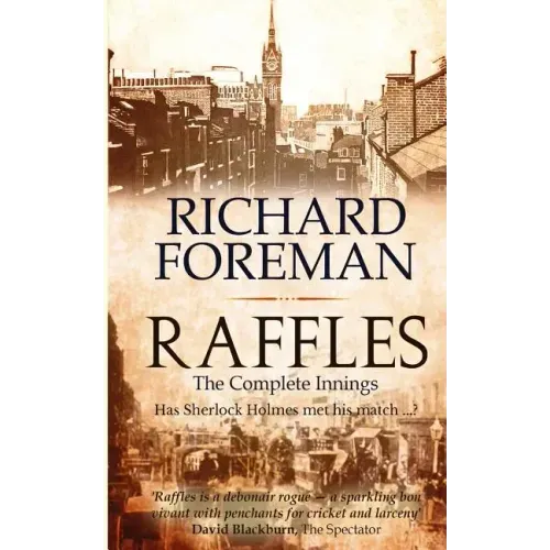 Raffles: The Complete Innings