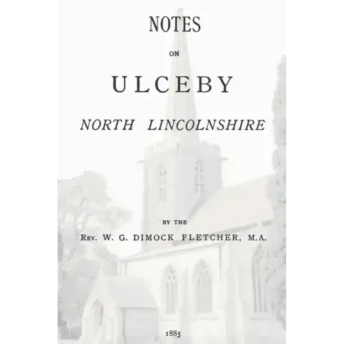 Notes on Ulceby, North Lincolnshire