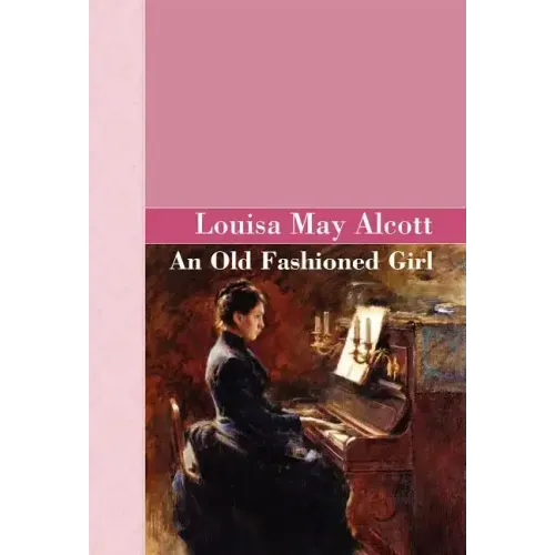 An Old Fashioned Girl