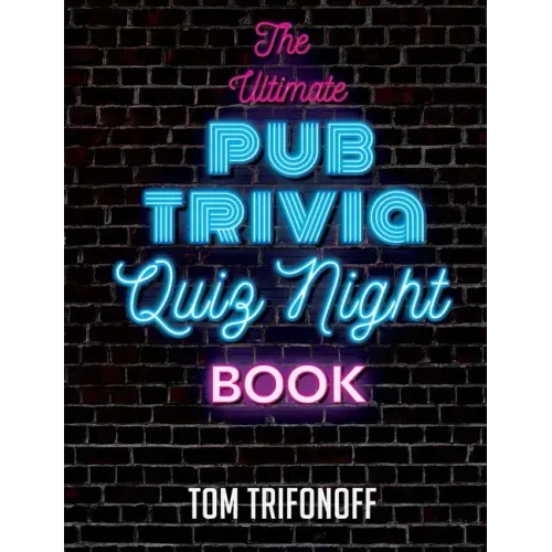 The Ultimate Pub Trivia Quiz Night Book