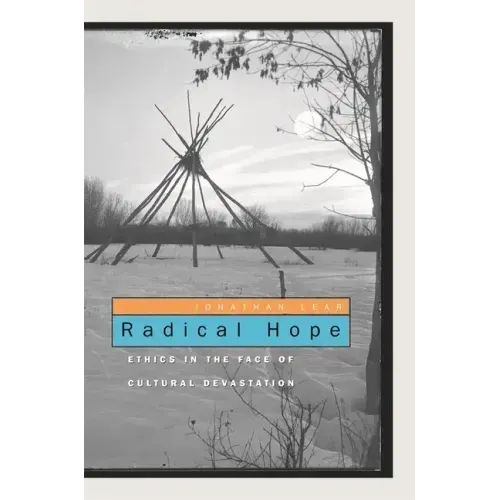 Radical Hope: Ethics in the Face of Cultural Devastation