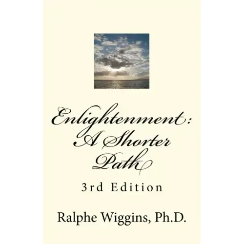 Enlightenment: A Shorter Path: 3rd Edition