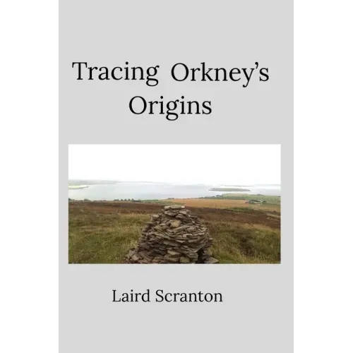 Tracing Orkney's Origins