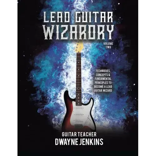 Lead Guitar Wizardry: Volume 2
