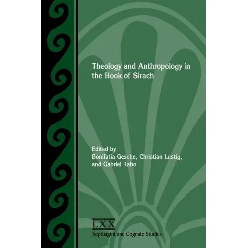 Theology and Anthropology in the Book of Sirach
