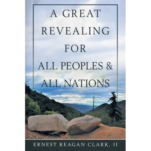 A Great Revealing for All Peoples & All Nations