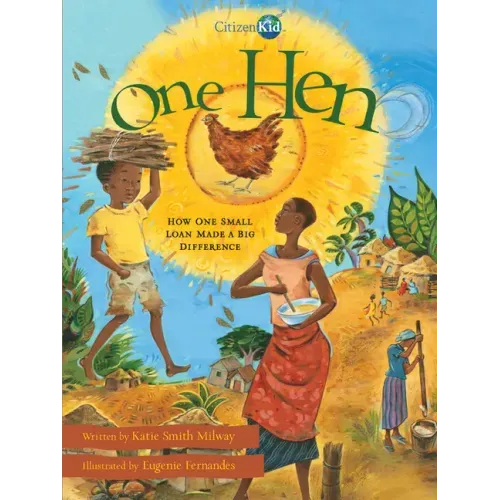 One Hen: How One Small Loan Made a Big Difference
