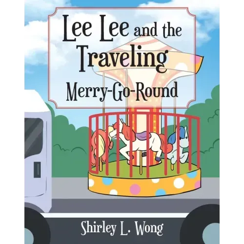 Lee Lee and the Traveling Merry-Go-Round