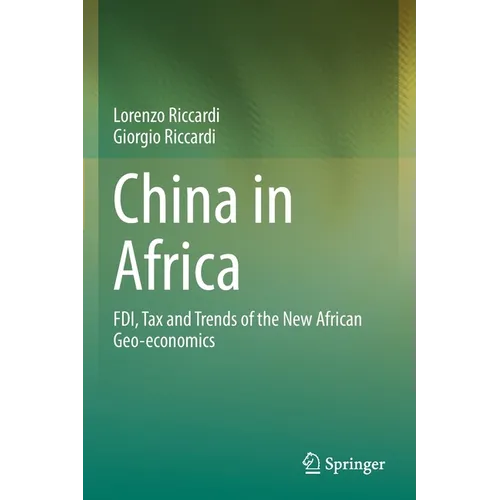 China in Africa: Fdi, Tax and Trends of the New African Geo-Economics
