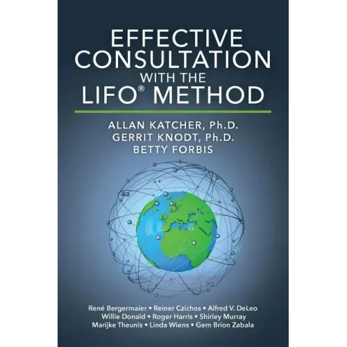 Effective Consultation With The LIFO(R) Method