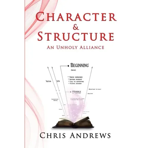 Character and Structure: The Foundations of Fiction