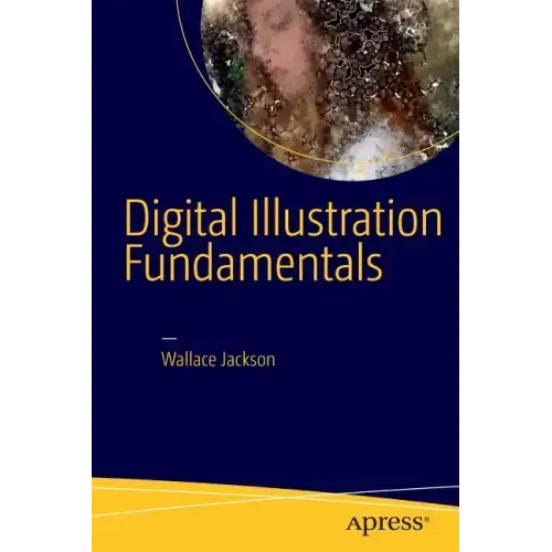 Digital Illustration Fundamentals: Vector, Raster, Waveform, Newmedia with Dicf, Daef and Asnmf