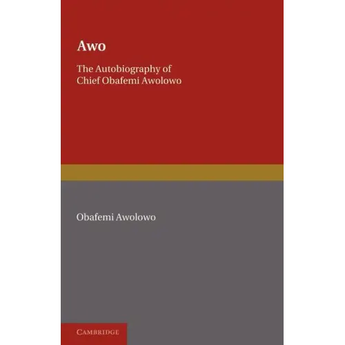 Awo: The Autobiography of Chief Obafemi Awolowo