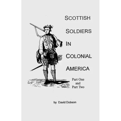 Scottish Soldiers in Colonial America