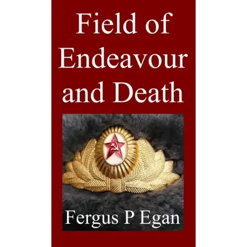 Field of Endeavour and Death