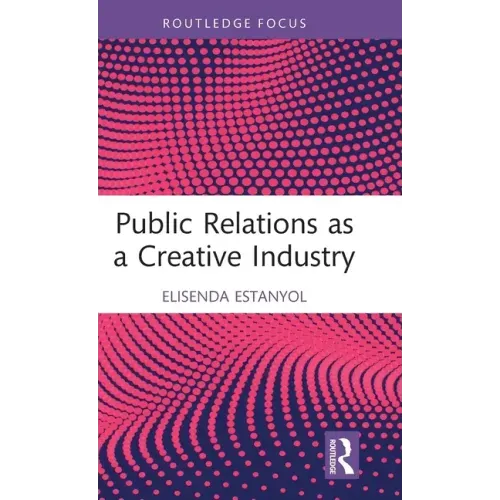Public Relations as a Creative Industry