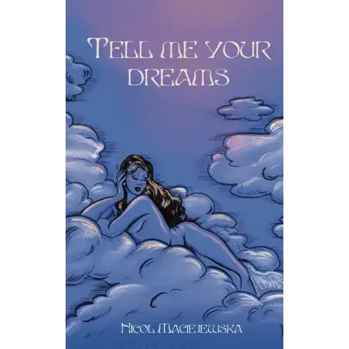 Tell Me Your Dreams
