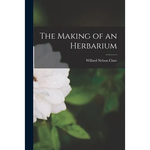 The Making of an Herbarium