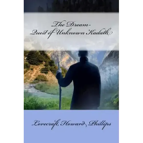 The Dream-Quest of Unknown Kadath