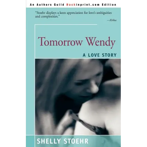 Tomorrow Wendy: A Love Story