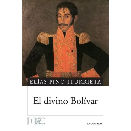 El divino Bolívar