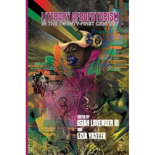 Literary Afrofuturism in the Twenty-First Century
