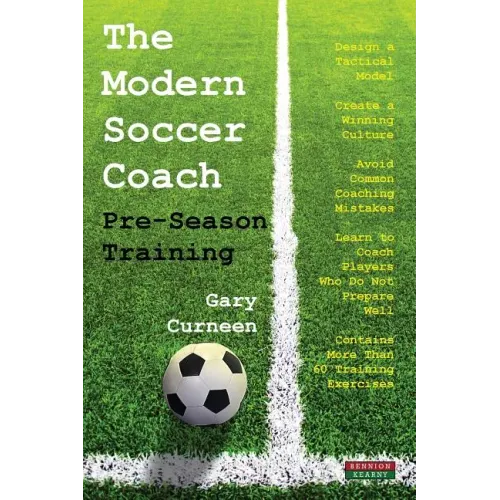 The Modern Soccer Coach: Pre-Season Training