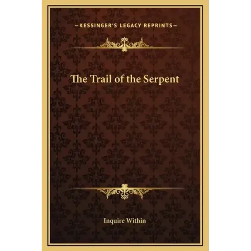 The Trail of the Serpent