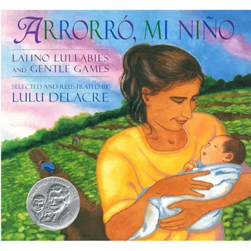 Arrorró, Mi Niño: Latino Lullabies and Gentle Games