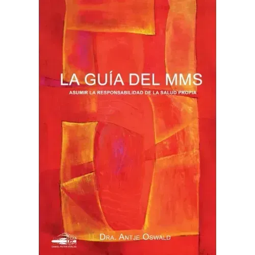 La Guía del MMS: Asumir la responsabilidad de la salud propria