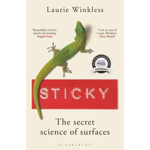 Sticky: The Secret Science of Surfaces