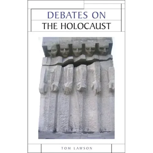 Debates on the Holocaust