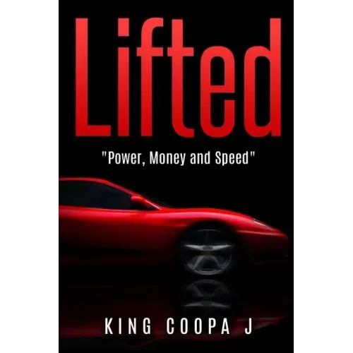 Lifted: "Money, Power, and Speed"