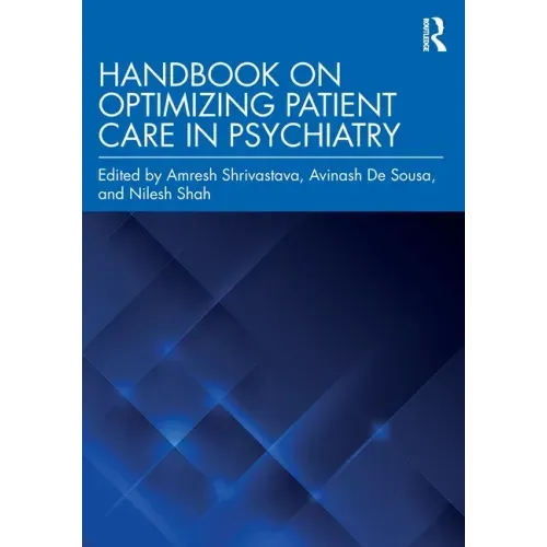 Handbook on Optimizing Patient Care in Psychiatry