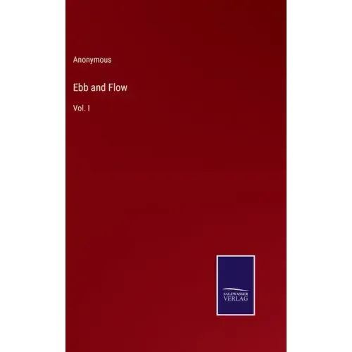 Ebb and Flow: Vol. I