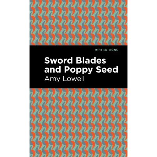 Sword Blades and Poppy Seed