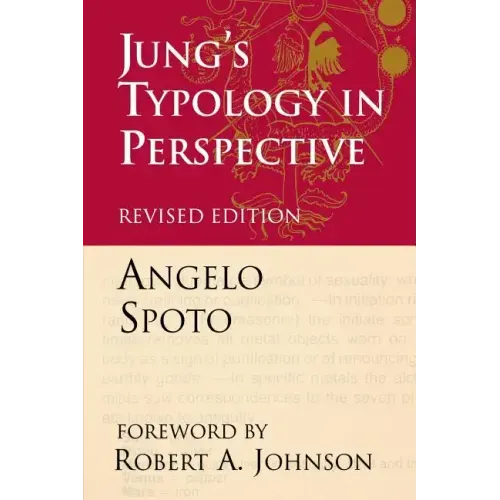 Jung's Typology in Perspective: The Fusional Complex and the Unlived Life