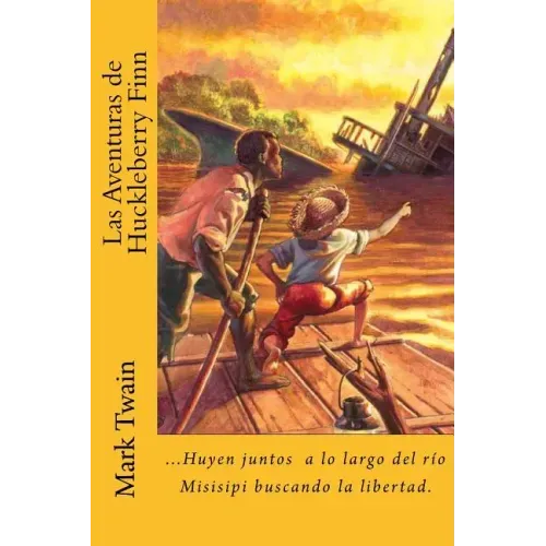 Las Aventuras de Huckleberry Finn (Spanish) Edition