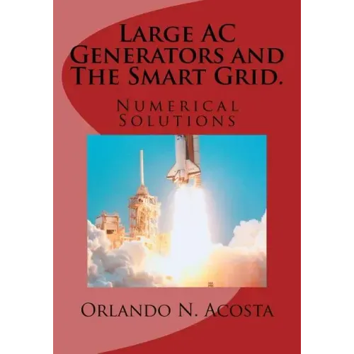 Large AC Generators and The Smart Grid.: Numerical Solutions