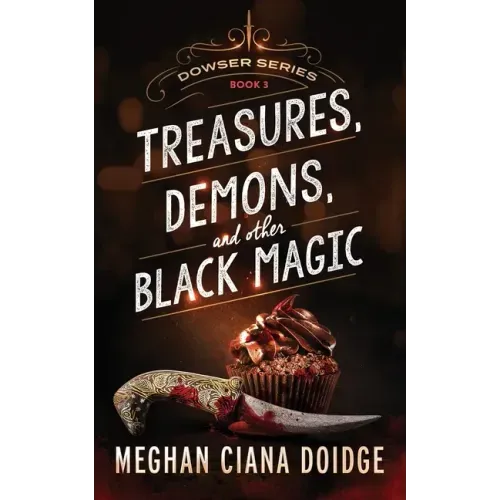 Treasures, Demons, and Other Black Magic