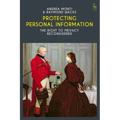 Protecting Personal Information: The Right to Privacy Reconsidered