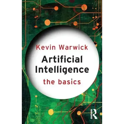 Artificial Intelligence: The Basics