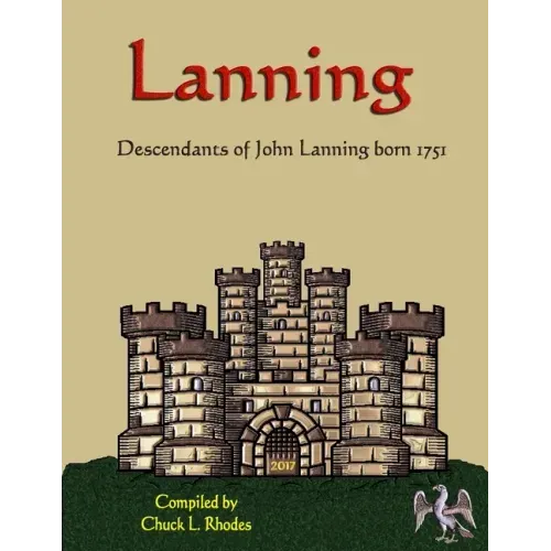 Lanning Family History: Descendants of John Lanning b. 1751