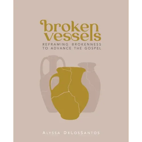 Broken Vessels