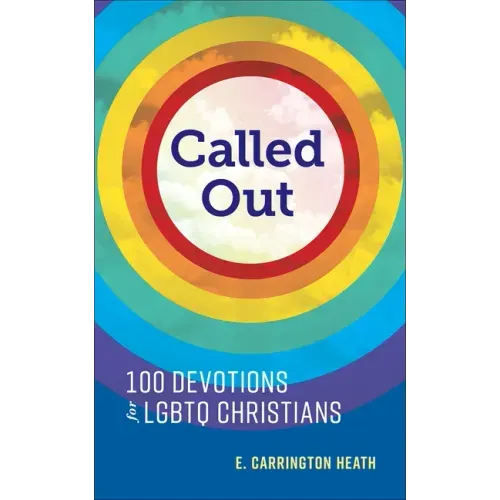 Called Out: 100 Devotions for LGBTQ Christians