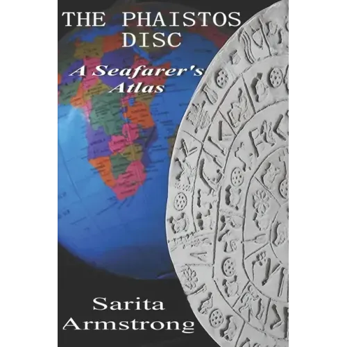 The Phaistos Disc: A Seafarer's Atlas