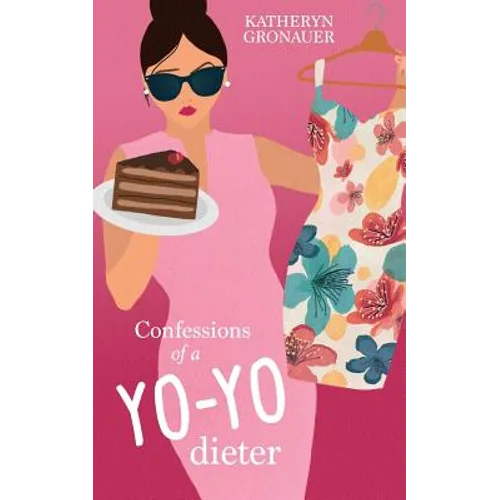 Confessions of a Yo-Yo Dieter